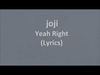 Joji - Yeah Right Ringtone Download Free MP3