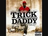 Trick Daddy - Tuck Ya Ice Ringtone Download Free MP3