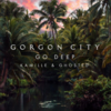 Gorgon City, Kamille, Ghosted - Go Deep Ringtone Download Free MP3