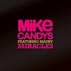 Mike Candys Feat. Maury - Miracles (Radio Edit) Ringtone Download Free MP3