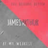 James Arthur - You Deserve Better Ringtone Download Free MP3