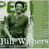 Bill Withers - Aint No Sunshine When Shes Gone Ringtone Download Free MP3