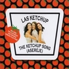 Las Ketchup - The Ketchup Song Ringtone Download Free MP3