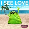 Jonas Blue Ft Joe Jonas - I See Love Ringtone Download Free MP3