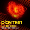 PLAYMEN FEAT. RECKLESS - Together Forever Ringtone Download Free MP3