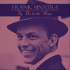 Frank Sinatra - Fly Me To The Moon Ringtone Download Free MP3