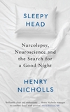 Henry Nicholls - Sleepyhead: The Neuroscience Of A Good Night's Rest Ringtone Download Free MP3