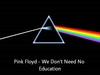 Pink Floyd - We Dont Need No Education Ringtone Download Free MP3