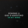 Dynoro Feat. Gigi D`Agostino - In My Mind I & I HD I HQ I Ringtone Download Free MP3