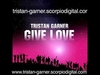 Tristan Garner - Give Love Ringtone Download Free MP3