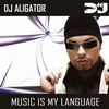 DJ Aligator - Music Is My Language Ringtone Download Free MP3