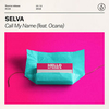 SELVA Feat. Ocana - Call My Name Ringtone Download Free MP3