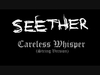 Seether - Careless Whisper (strings Version) Ringtone Download Free MP3