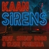 Kaan Feat. Snoop Dogg & Eleni Foureira - Sirens Ringtone Download Free MP3