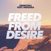 Drenchill Feat. Indiiana - Freed From Desire Ringtone Download Free MP3