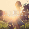 Ben Delay - I Never Felt So Right Ringtone Download Free MP3