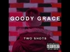 Goody Grace - Two Shots Ringtone Download Free MP3