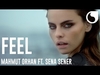 Mahmut Orhan Feat. Sena Sener - Feel Ringtone Download Free MP3