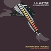 Lil' Wayne - Nothing But Trouble Ringtone Download Free MP3