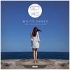 Set Mo Feat. Deutsch Duke - White Dress (Original Mix) Ringtone Download Free MP3