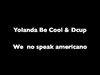 Yolanda Be Cool & Dcup - We No Speak Americano (Original Mix) Ringtone Download Free MP3