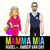 Hugel Feat. Amber Van Day - Mamma Mia Ringtone Download Free MP3