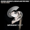 Raving George Feat. Oscar & The Wolf - Youre Mine (Original Mix) Ringtone Download Free MP3