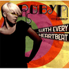 Robyn - With Every Heartbeat Ringtone Download Free MP3