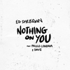 Ed Sheeran Feat. Paulo Londra & Dave - Nothing On You Ringtone Download Free MP3