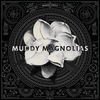 Muddy Magnolias - It Ain't Easy Ringtone Download Free MP3