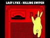 Last Lynx - Killing Switch Ringtone Download Free MP3