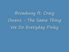 Broadway - The Same Thing We Do Everyday Pinky Ringtone Download Free MP3