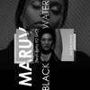 MARUV Feat. Betty FO SHO - Black Water (hip Hop Version) Ringtone Download Free MP3