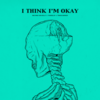 I Think I'm OKAY Ringtone Download Free