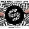 Mike Mago - Deeper Love Ringtone Download Free MP3