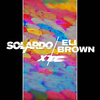 Solardo & Eli Brown - XTC Ringtone Download Free MP3