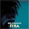 Burak Balkan - Fi Ha (Arabic Remix) Ringtone Download Free MP3