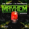 The Kemist & DJ BrainDead Feat. Nyanda - Mayhem Ringtone Download Free MP3