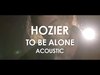 Hozier - To Be Alone Ringtone Download Free MP3