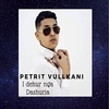 Petrit Vullkani - I Dehur Nga Dashuria Ringtone Download Free MP3