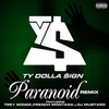 Ty Dolla $ign Feat. Trey Songz & French Montana & DJ Mustard - Paranoid (Remix) Ringtone Download Free MP3