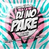 DJ No Pare (Remix) Ringtone Download Free