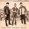 Luis Fonsi & Nicky Jam & Sebastian Yatra - Date La Vuelta Ringtone Download Free MP3