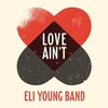 Eli Young Band - Love Ain't Ringtone Download Free MP3