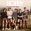 Bobby - Hey Don't You Know Ringtone Download Free MP3