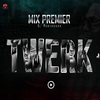 Mix Premier - Twerk Ringtone Download Free MP3