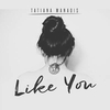 Tatiana Manaois - Like You Ringtone Download Free MP3