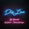 DJ Spinall Feat. WizKid & Tiwa Savage - Dis Love Ringtone Download Free MP3