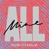 Disciples & Eyelar - All Mine Ringtone Download Free MP3