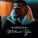 Without U Ringtone Download Free